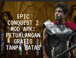 Epic Conquest 2 Mod Apk: Petualangan Gratis Tanpa Batas